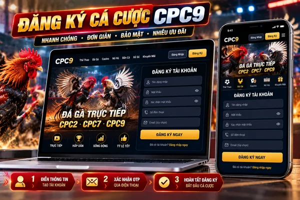 Giao diện đăng ký cá cược CPC9 trên điện thoại và máy tính